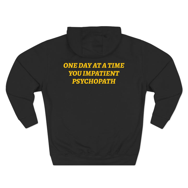 Impatient Psychopath Hoodie