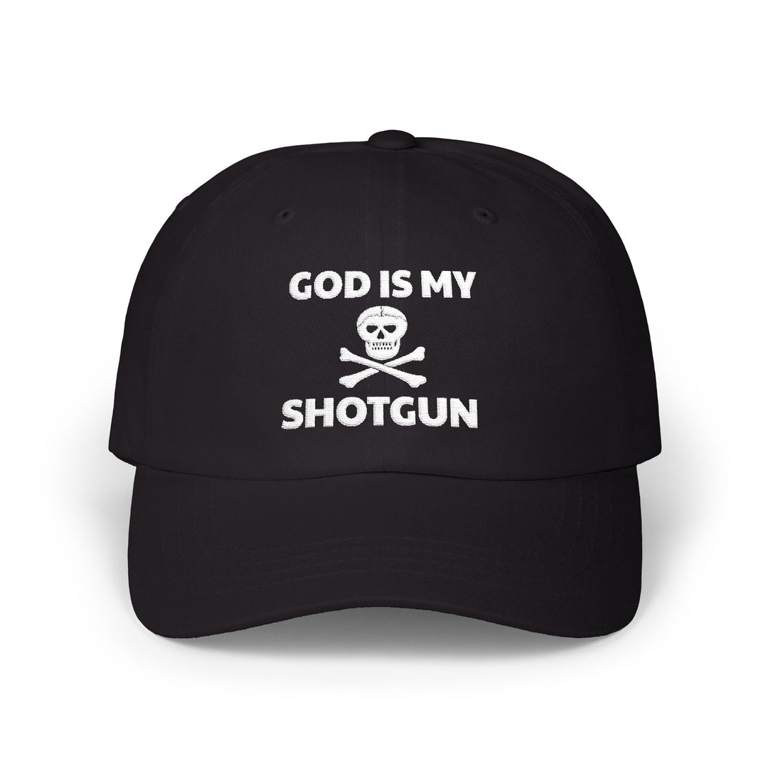 GOD IS MY SHOTGUN Dad Cap