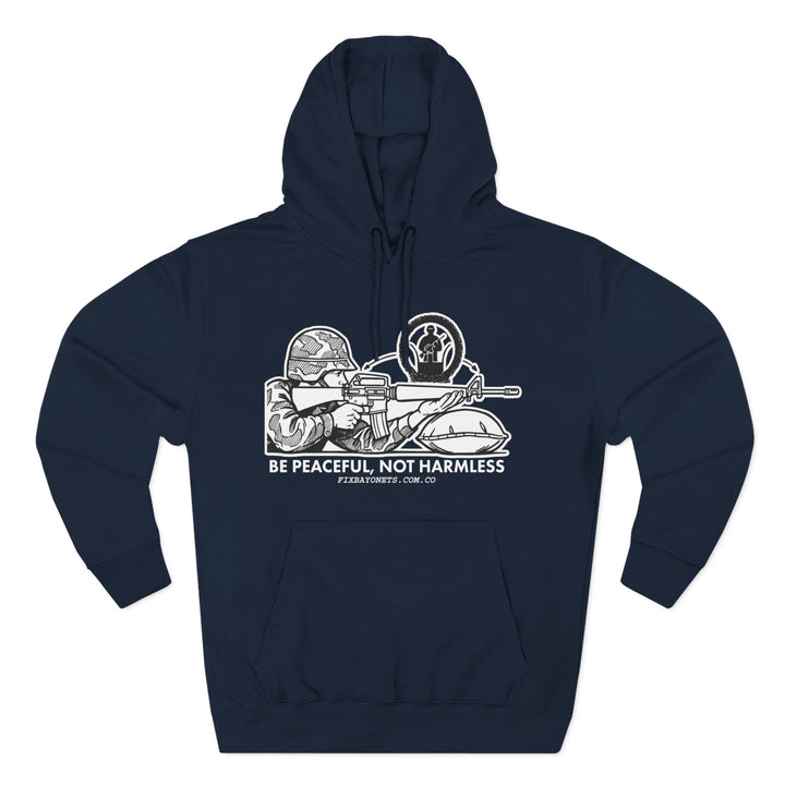 Be Peaceful, not Harmless Hoodie