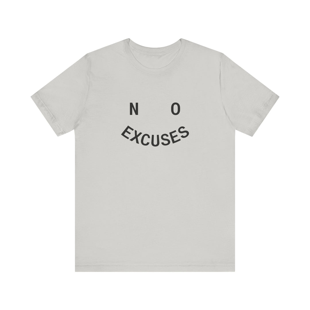 NO EXCUSES Tee