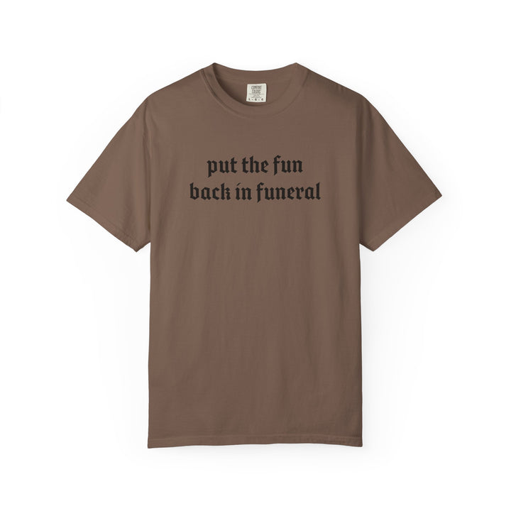 Put the Fun T-shirt