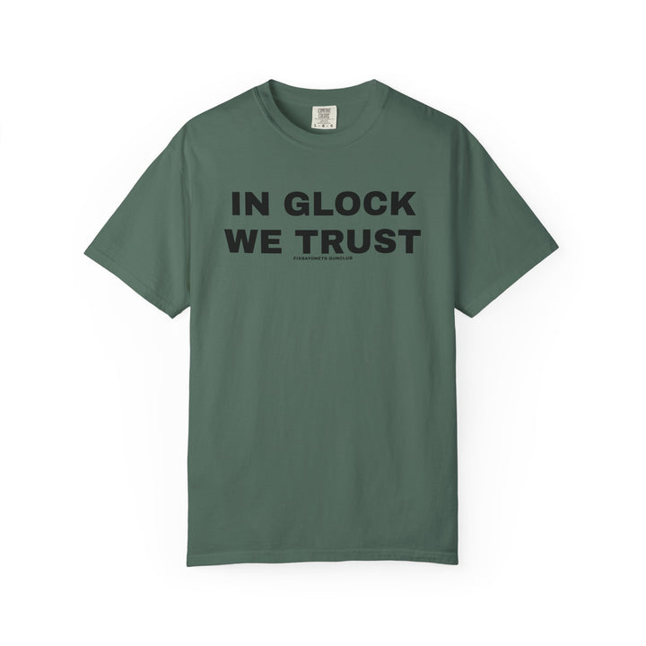 IN GLOCK WE TRUST T-shirt