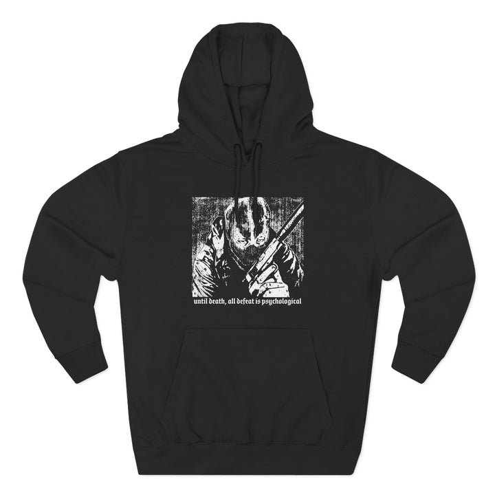 Until Death all Defeat is Psychological Hoodie