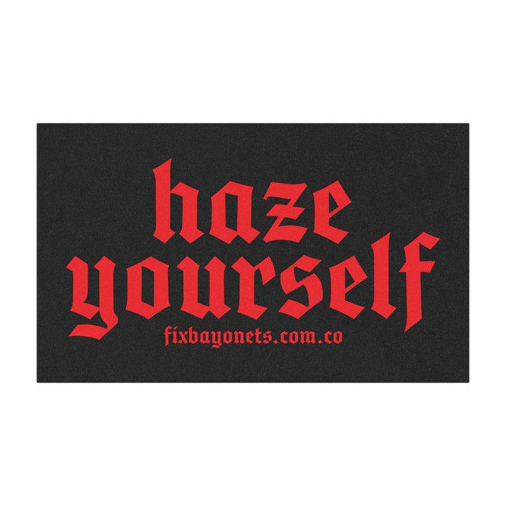 HAZE YOURSELF Magnet