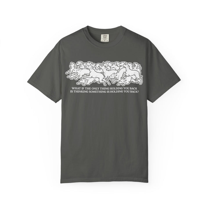 HOLDING BACK T-shirt