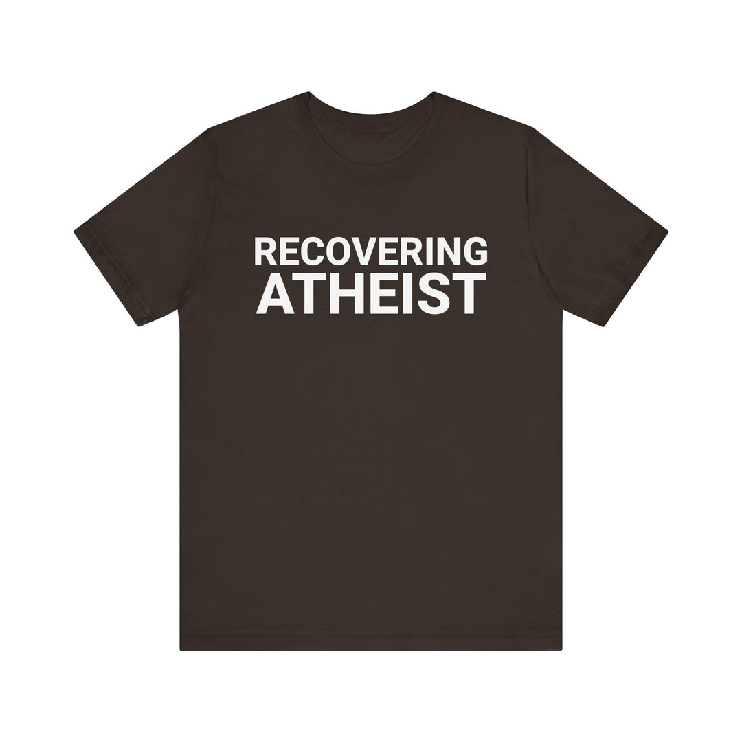 RECOVERING ATHEIST TEE