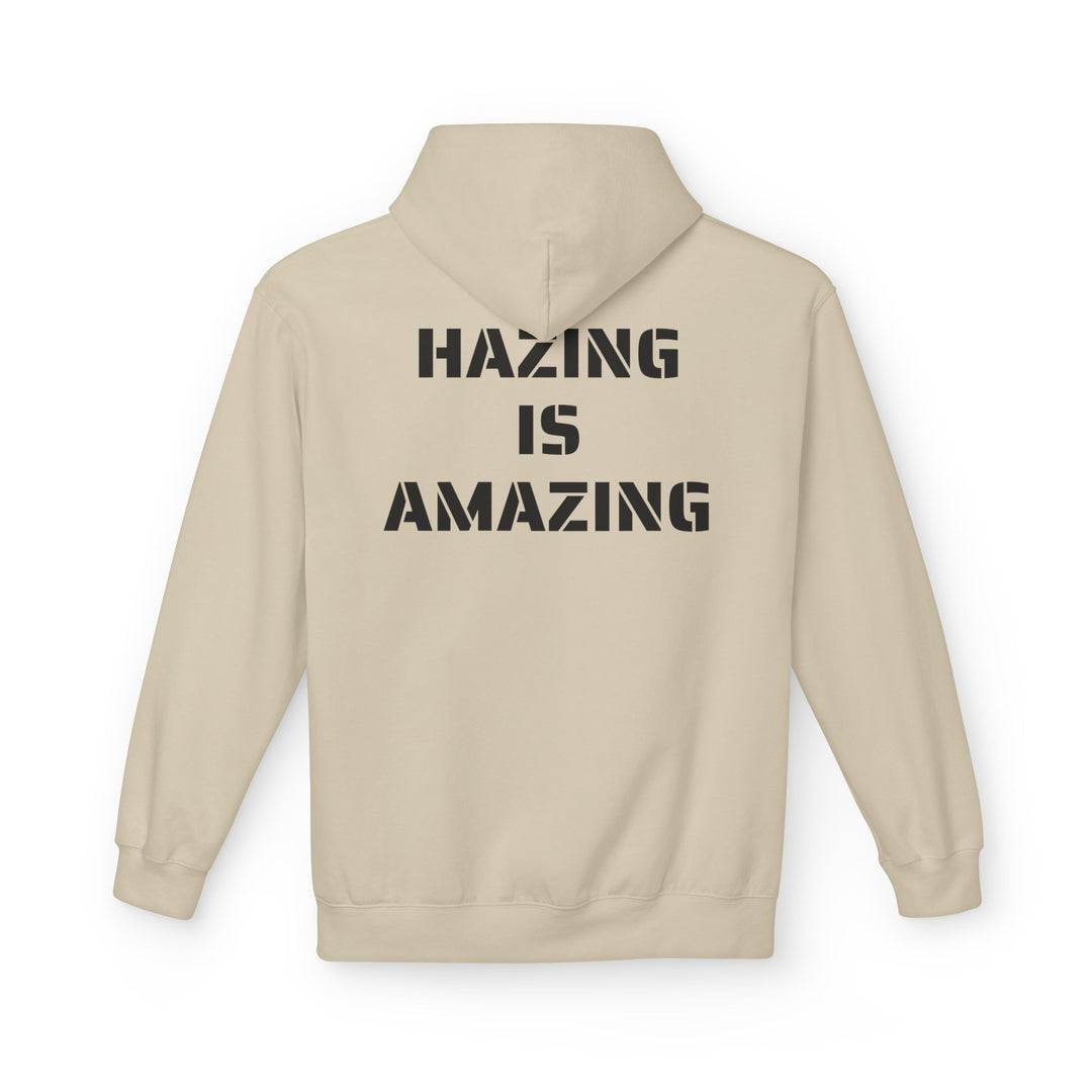 HAZING IS AMAZING HOODIE