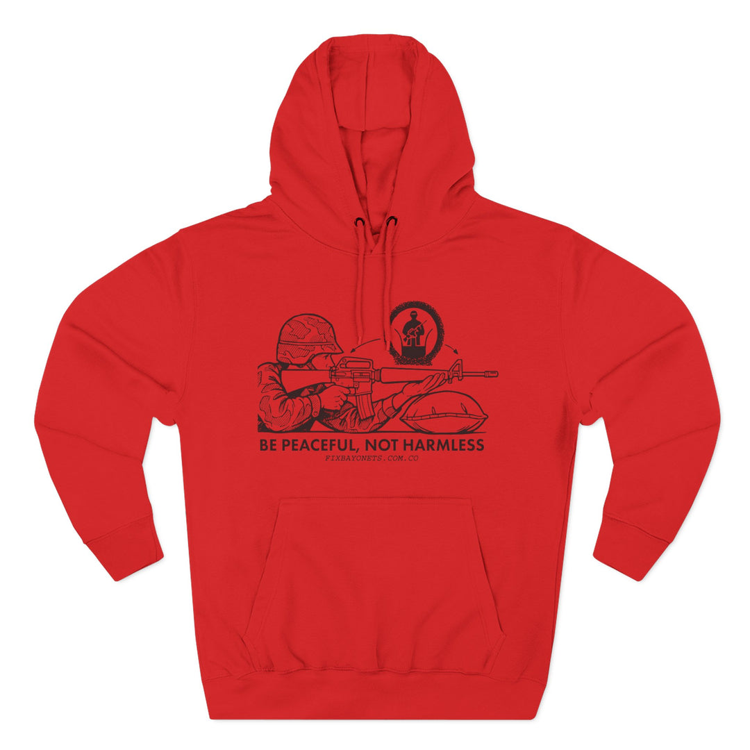 Be Peaceful, not Harmless Hoodie