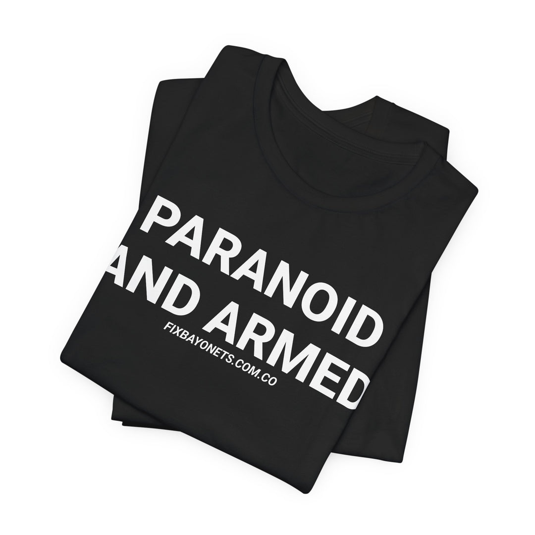 PARANOID AND ARMED TEE