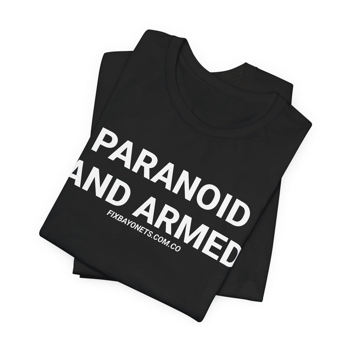 PARANOID AND ARMED TEE