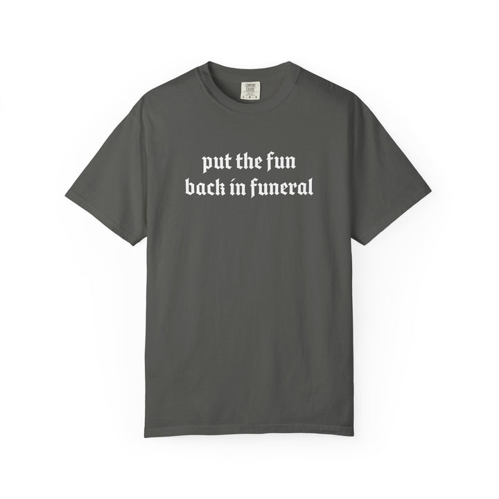 Put the Fun T-shirt