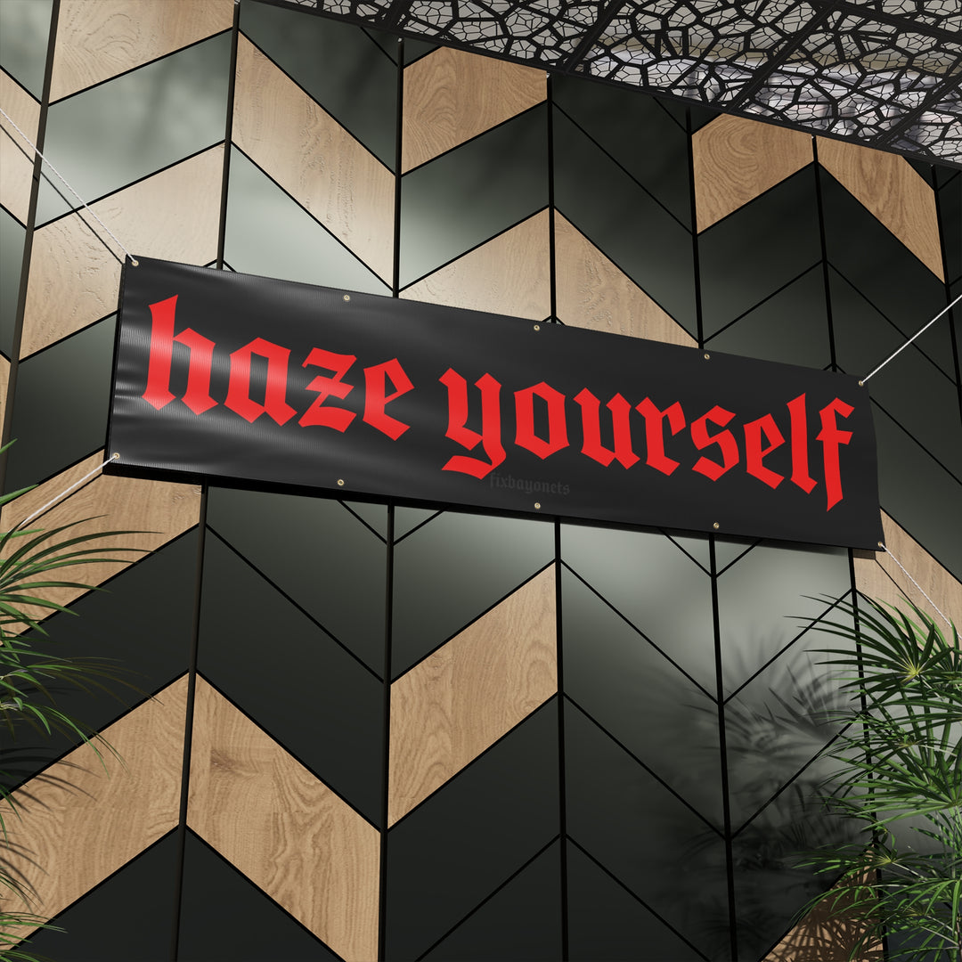 HAZE YOURSELF BANNER