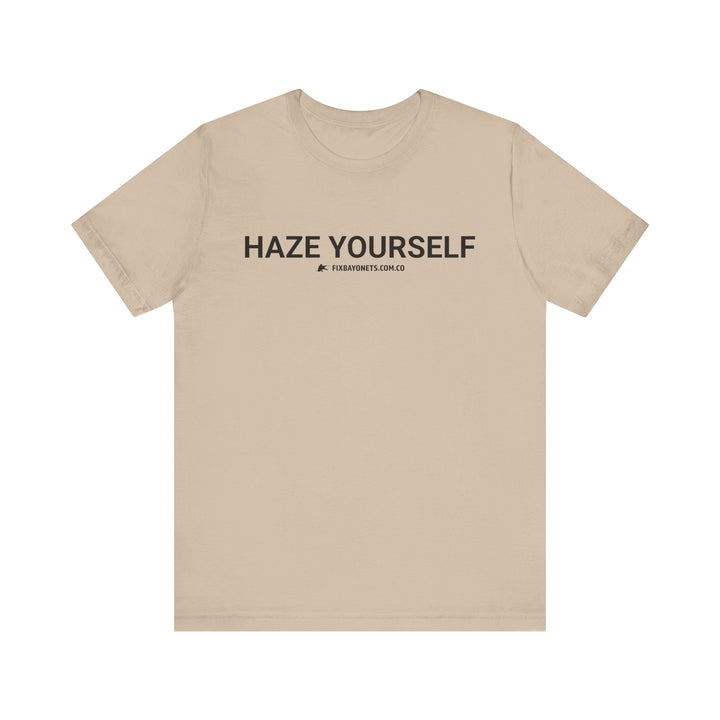 HAZE YOURSELF TEE
