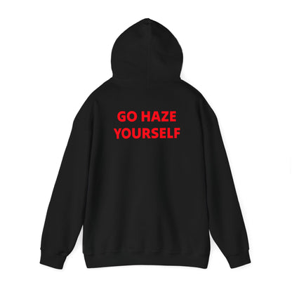 Go Haze Yourself Hoodie