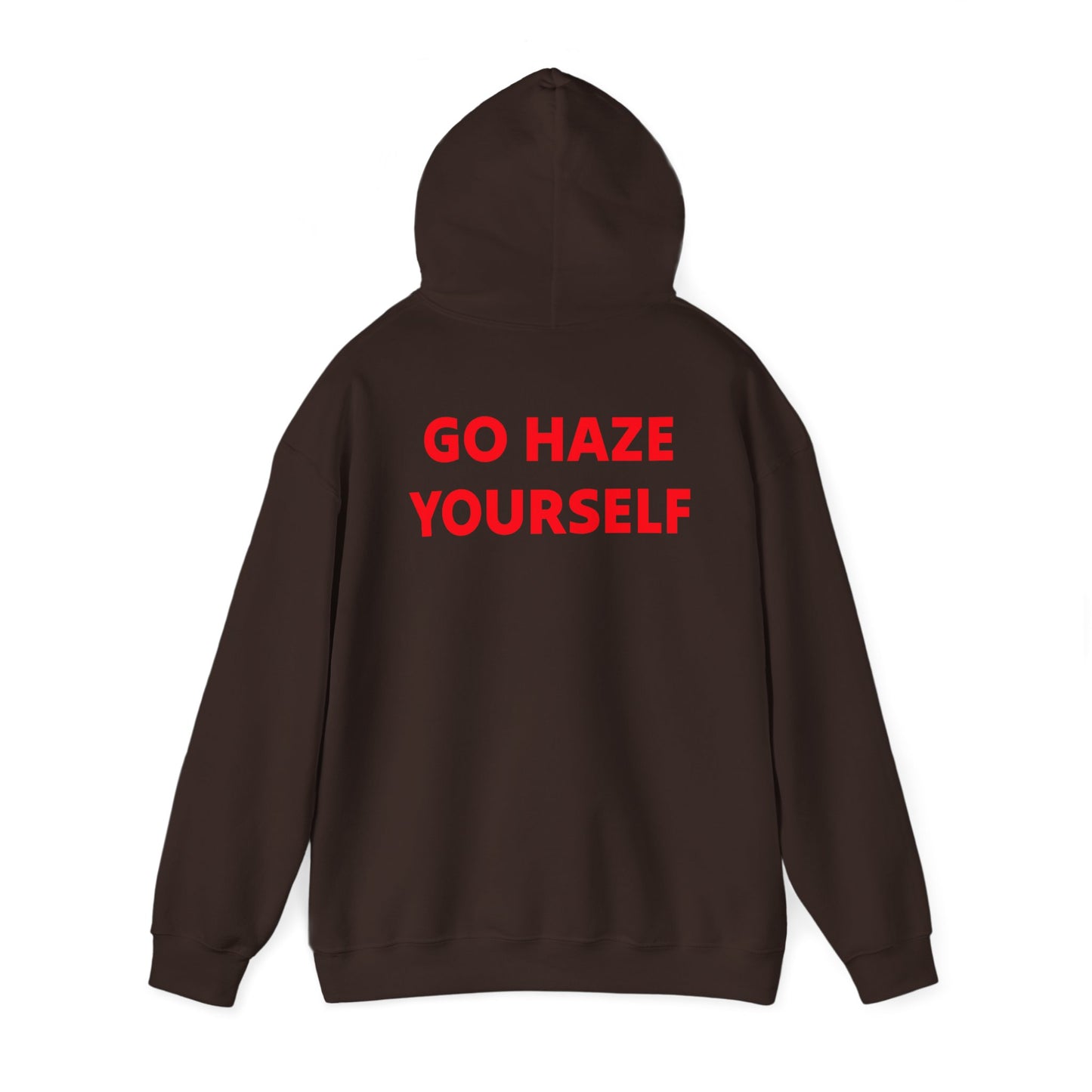 Go Haze Yourself Hoodie