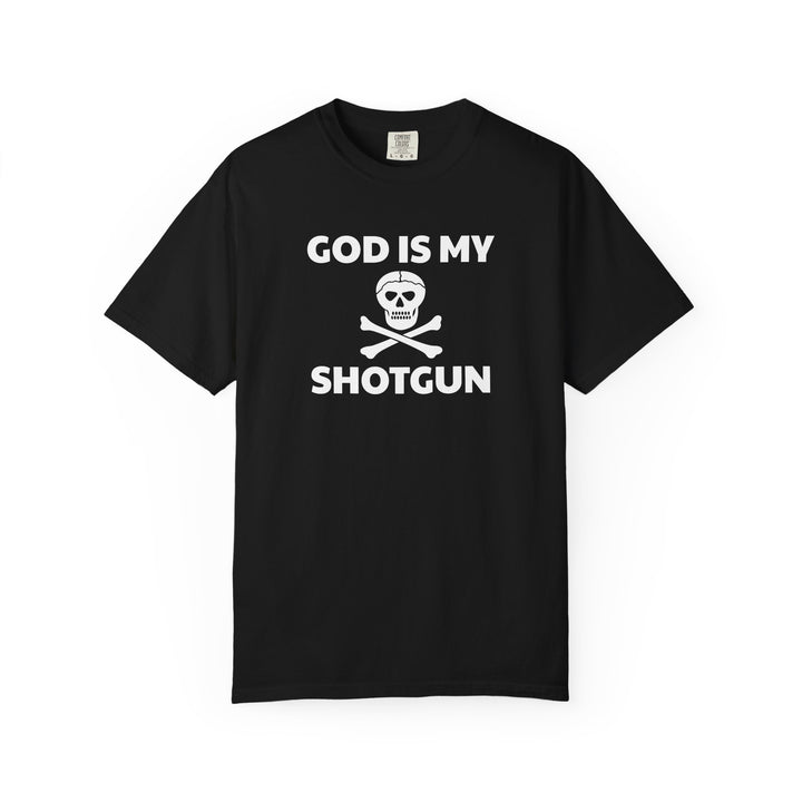 GOD IS MY SHOTGUN T-shirt