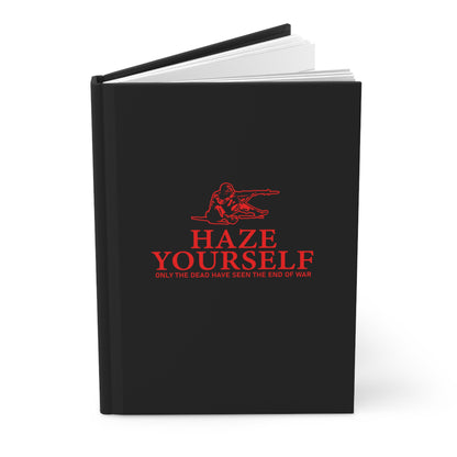 Haze Yourself Hardcover Notebook