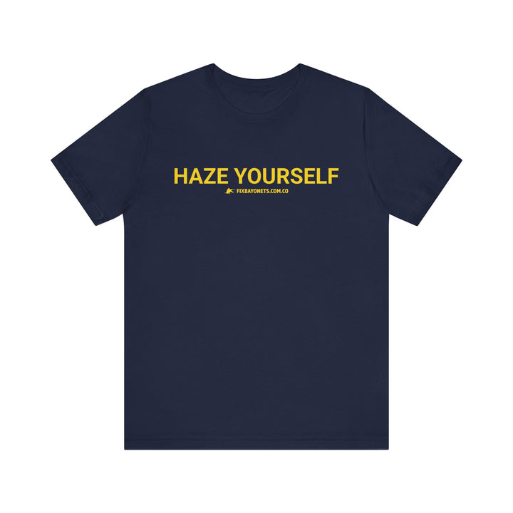 HAZE YOURSELF TEE