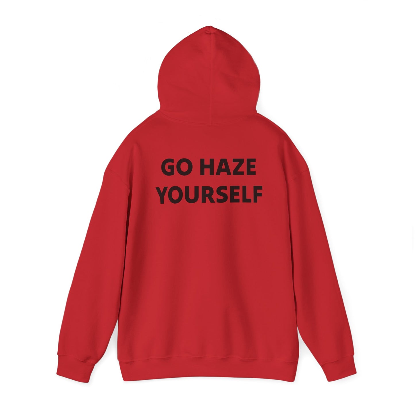 Go Haze Yourself Hoodie