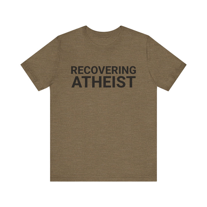 RECOVERING ATHEIST TEE
