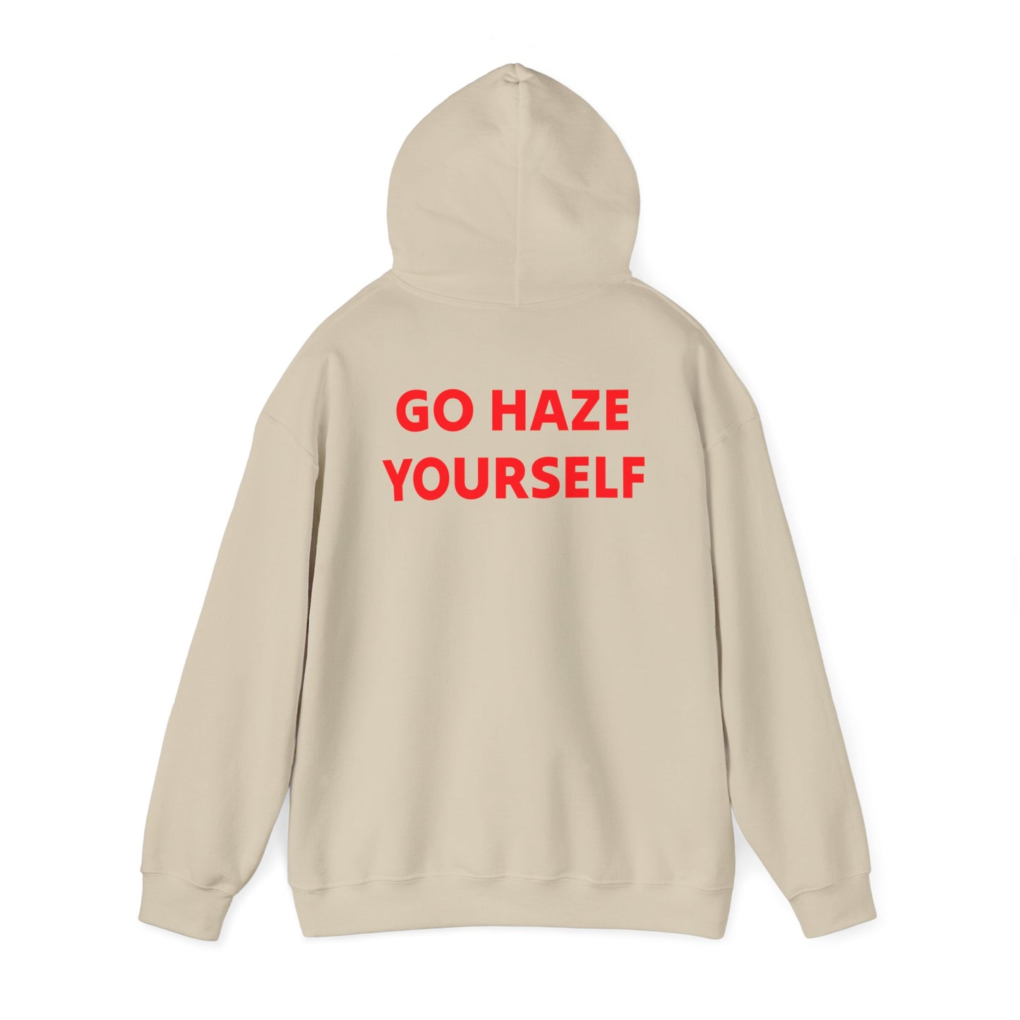 Go Haze Yourself Hoodie