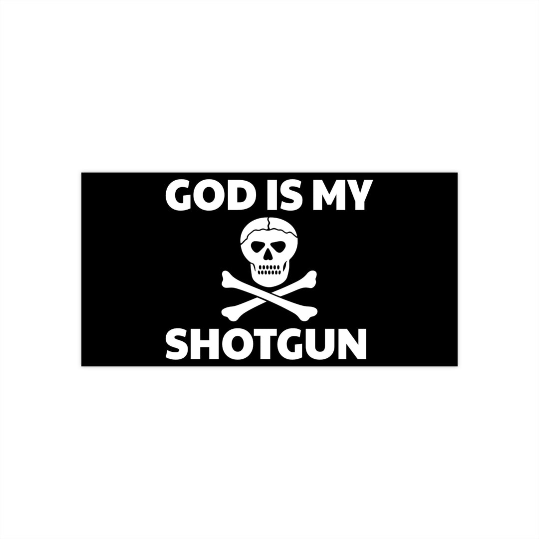 GOD IS MY SHOTGUN Sticker