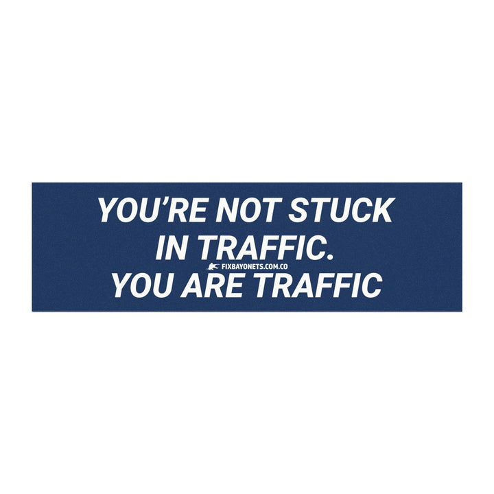 STUCK IN TRAFFIC Car Magnet