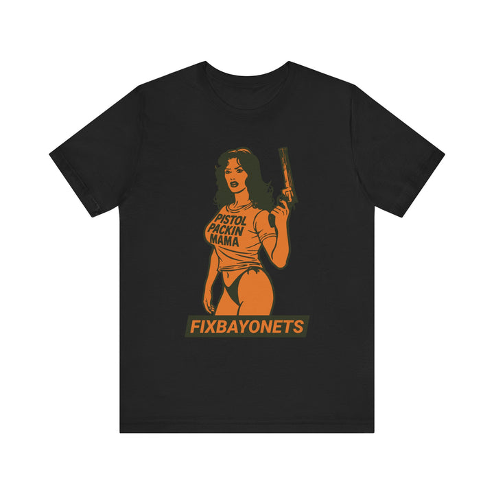PISTOL PACKIN MAMA TEE
