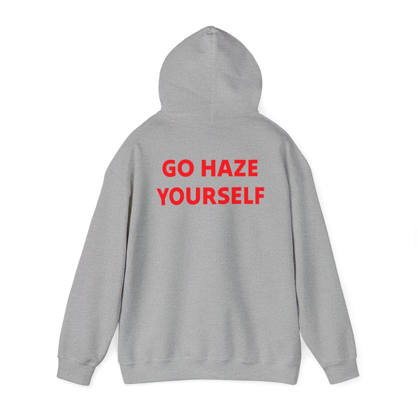 Go Haze Yourself Hoodie