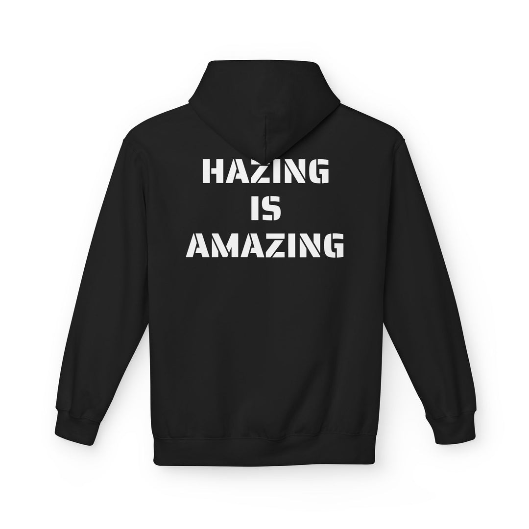 HAZING IS AMAZING HOODIE