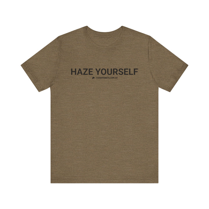 HAZE YOURSELF TEE