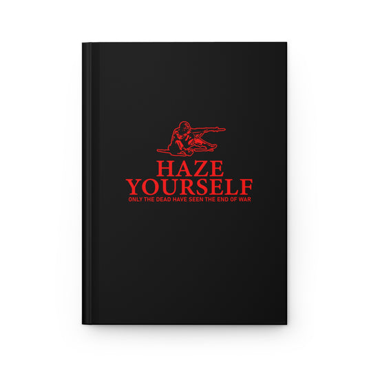 Haze Yourself Hardcover Notebook