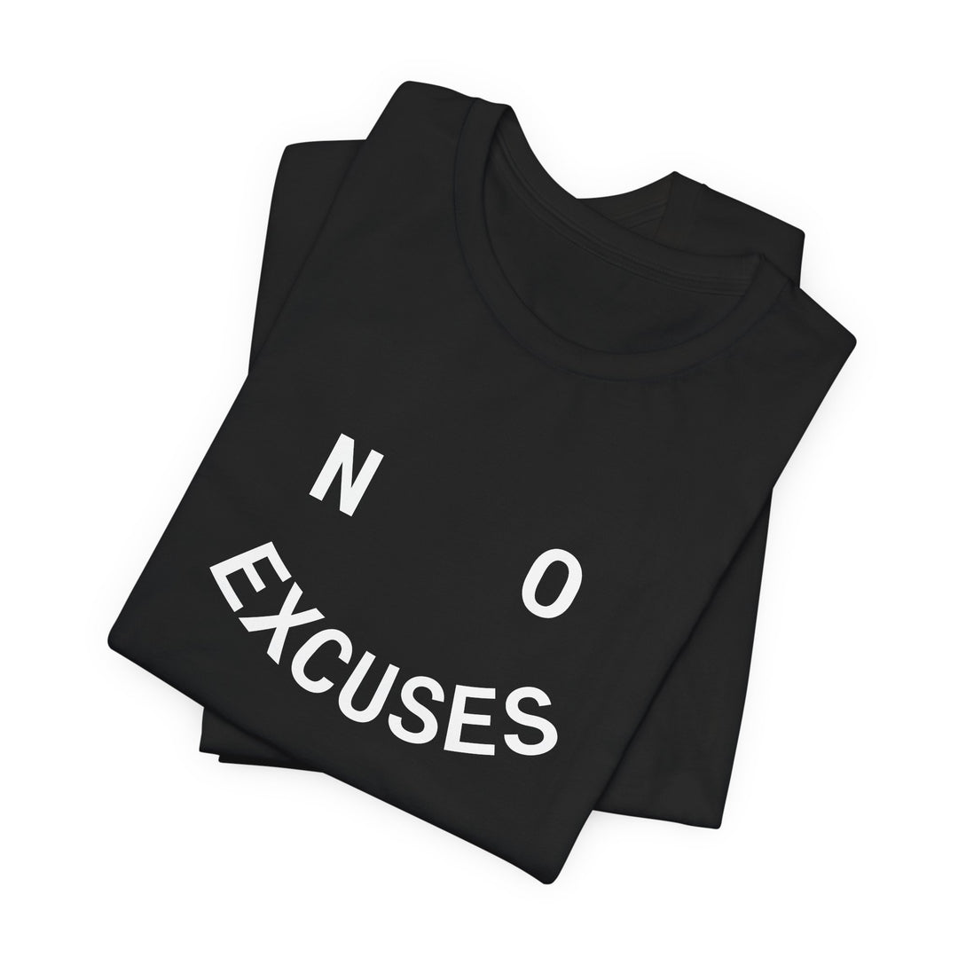 NO EXCUSES Tee