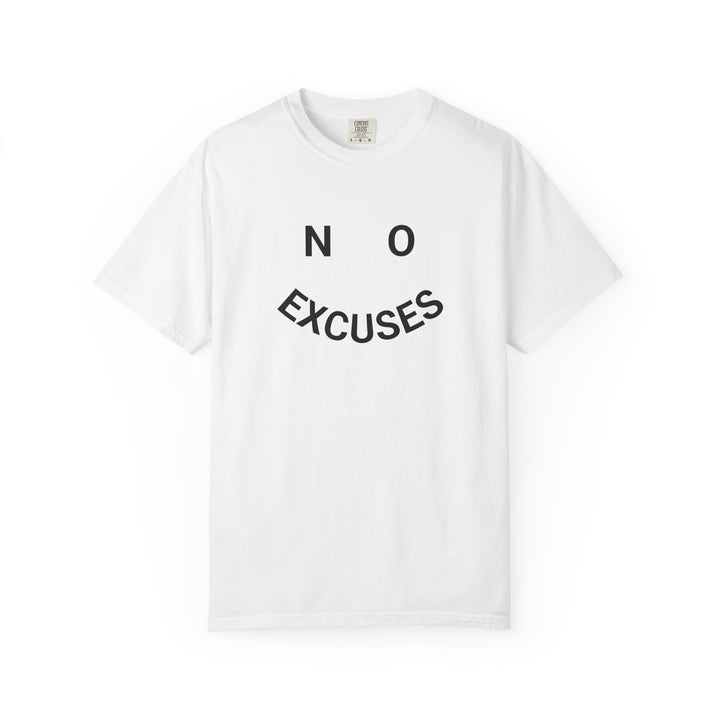 NO EXCUSES TEE