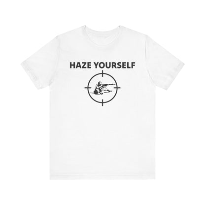 Haze Yourself Tee