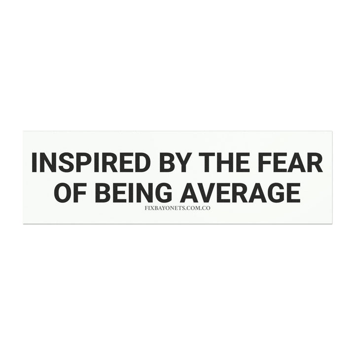 INSPIRED BY THE FEAR Car Magnet