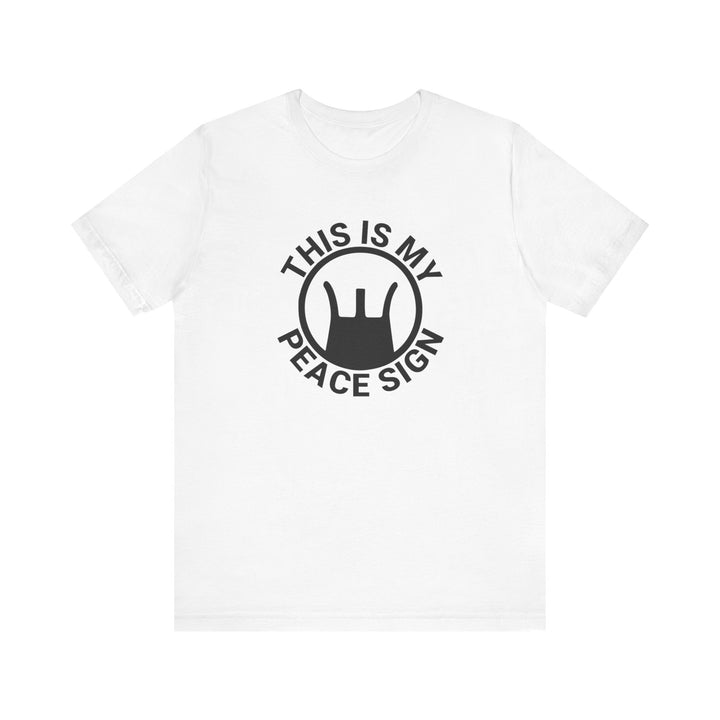 This is my Peace Sign TEE