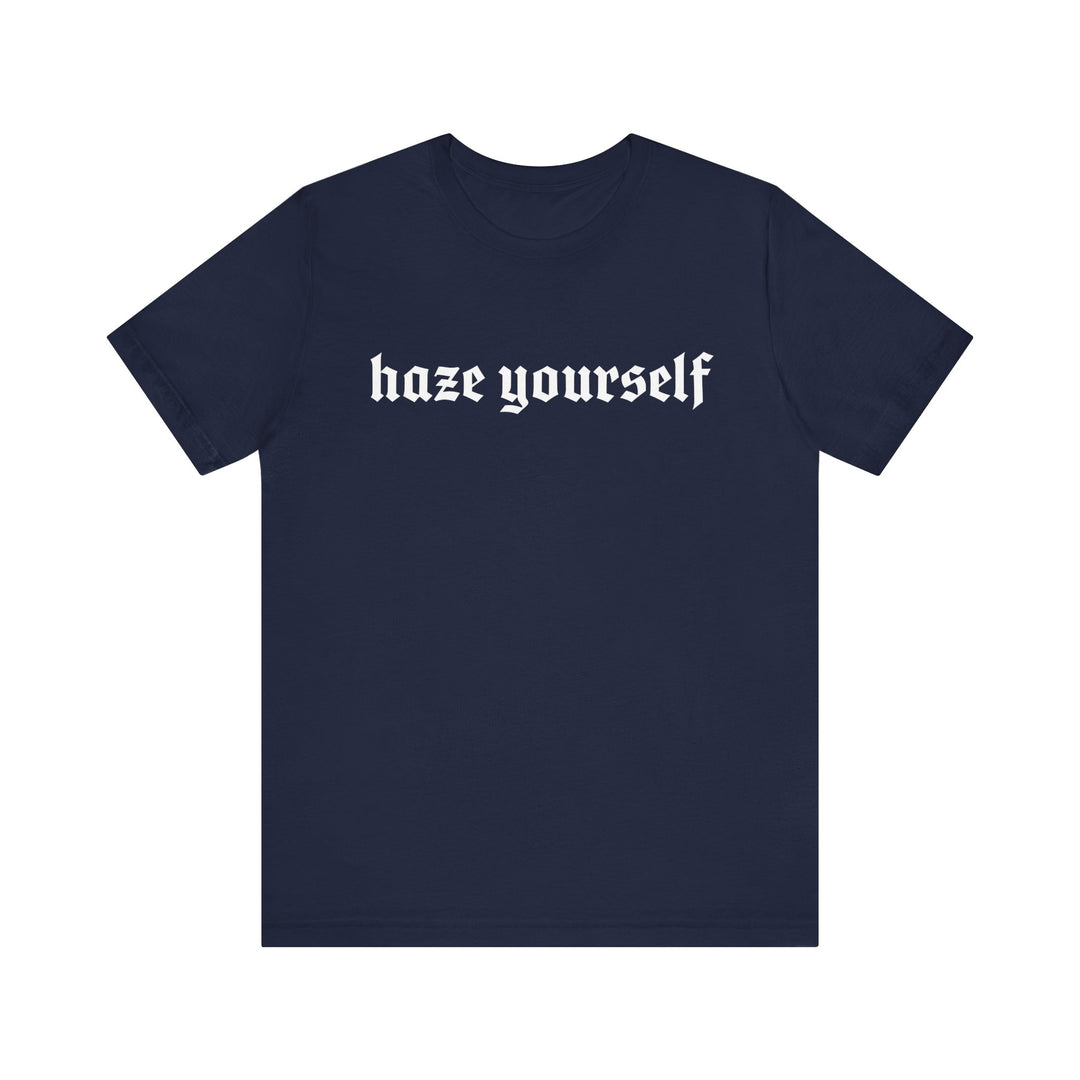 Haze Yourself TEE