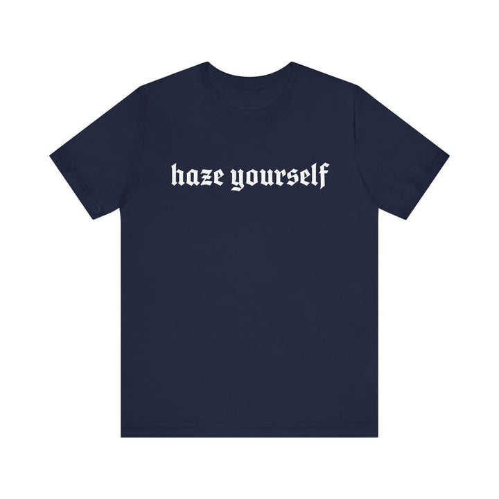 Haze Yourself TEE