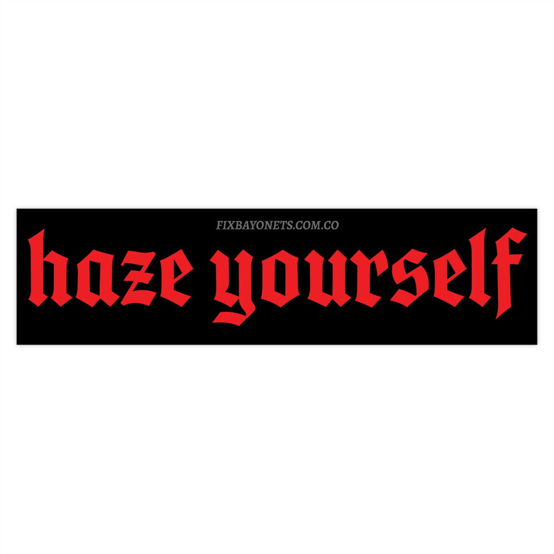 Haze Yourself Sticker