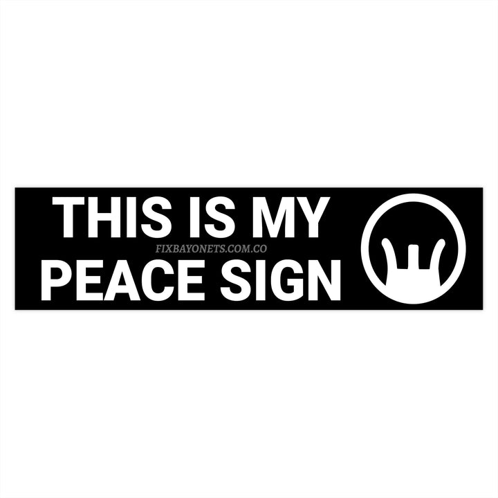 This is my Peace Sign Sticker (Iron Sight)
