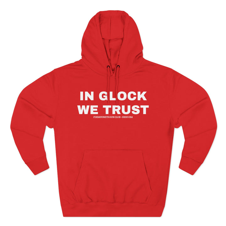 IN GLOCK WE TRUST Hoodie