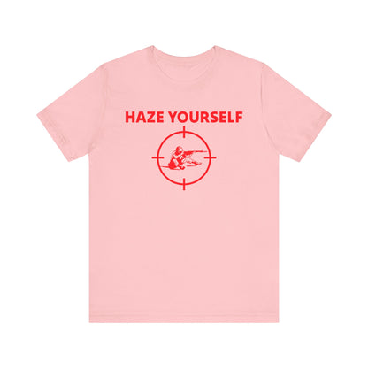 Haze Yourself Tee