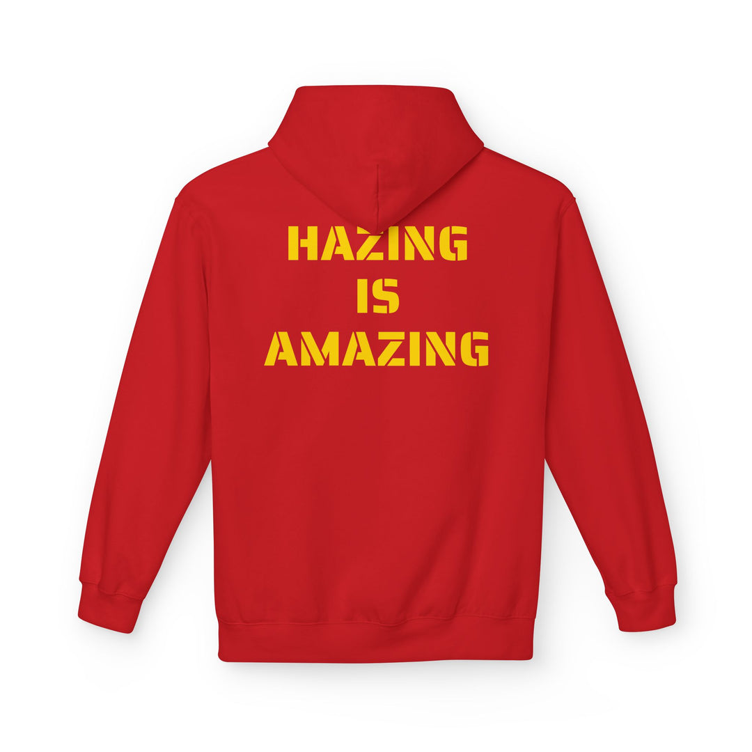 HAZING IS AMAZING HOODIE