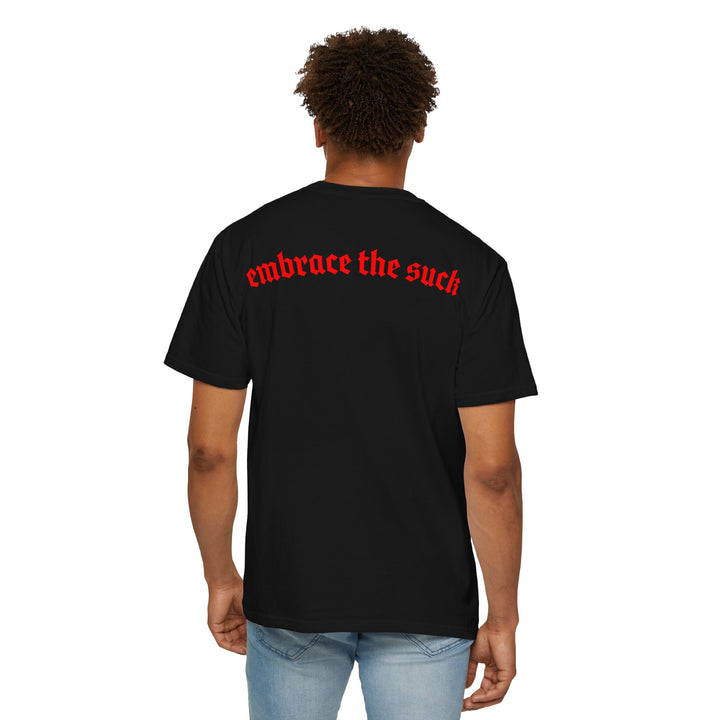 Embrace The Suck T-shirt
