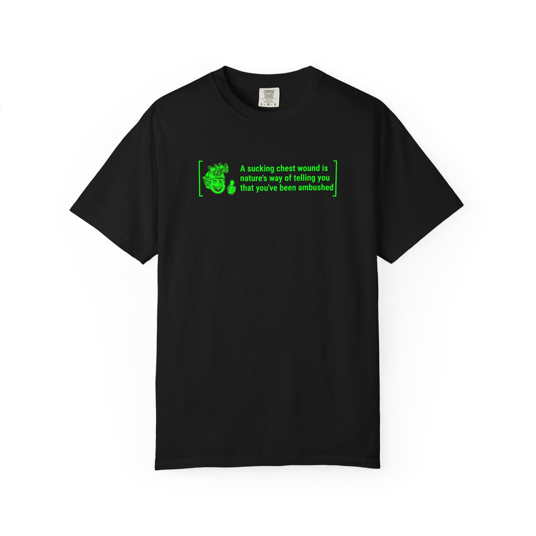 Sucking Chest Wound T-shirt